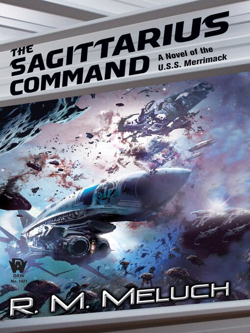 Title details for The Sagittarius Command by R. M. Meluch - Available